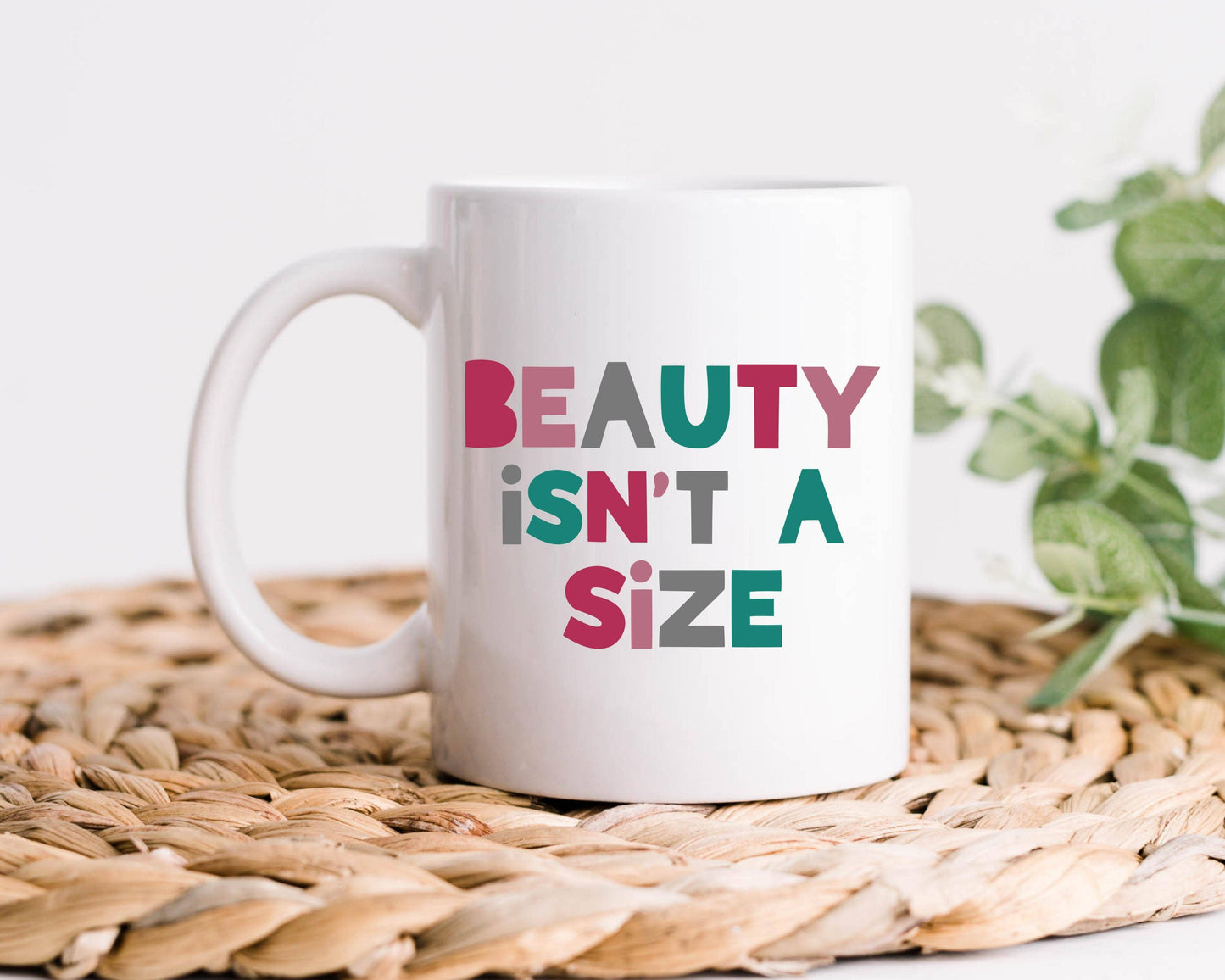 Beauty Isn't a Size Coffee Mug
