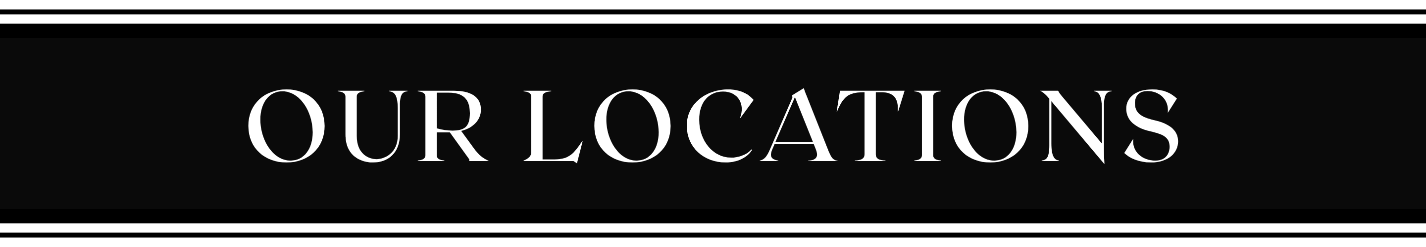 Text 'OUR LOCATIONS' on a black background | Harlow + James Boutique | West Des Moines, IA