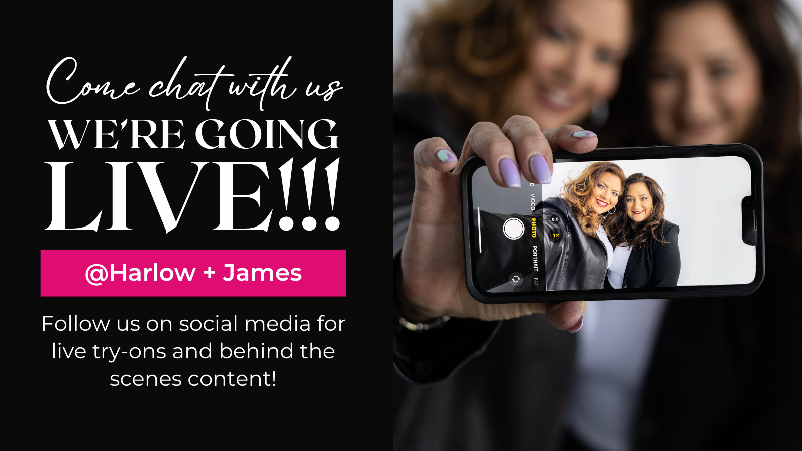 Promotional graphic for live chat with Harlow and James, featuring a phone screen showing two women and text about live try-ons | Harlow + James Boutique | West Des Moines, IA